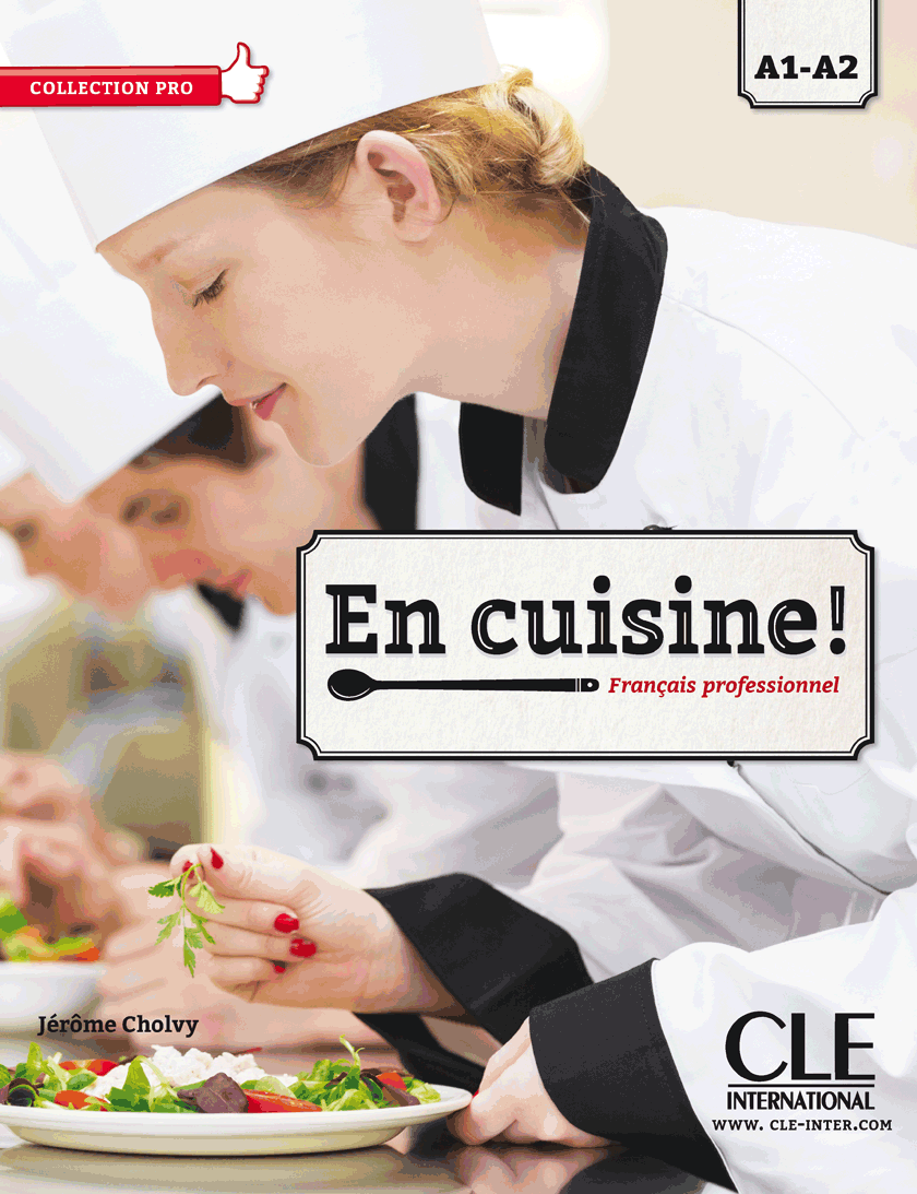 En cuisine! Niveaux A1-A2 - Livre de l'eleve + CD audio