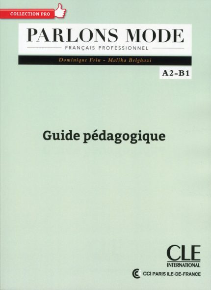 Parlons mode - Niveaux A2/B1 - Guide pedagogique