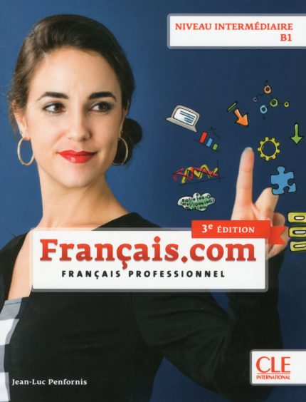 Francais.com - Niveau intermediaire (B1) - Livre de l'eleve + DVD - 3eme edition