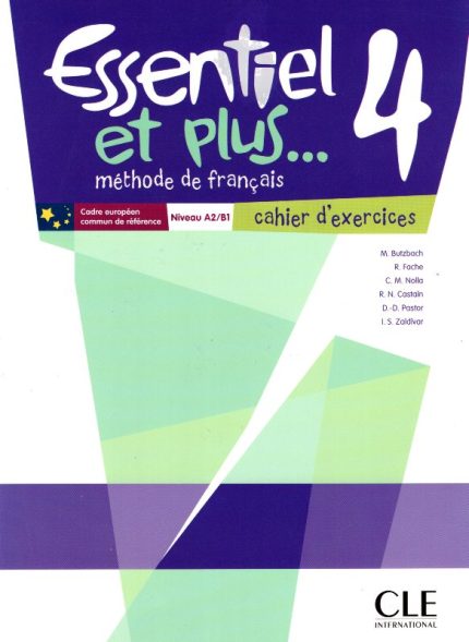 Essentiel et plus... 4  Cahier d' exercices