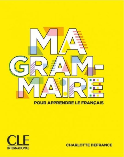 Ma Grammaire - Niveaux A1/B2