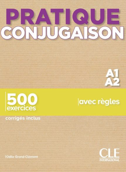 Pratique Conjugaison - Niveaux A1/A2 - Livre + Corriges