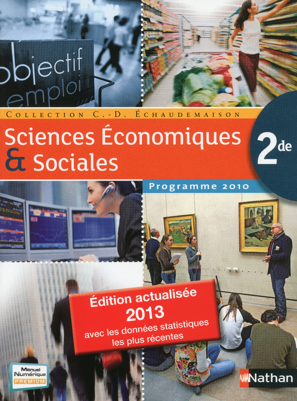 SES ( Sciences Economiques + Sociales) 2de - Edition 2013