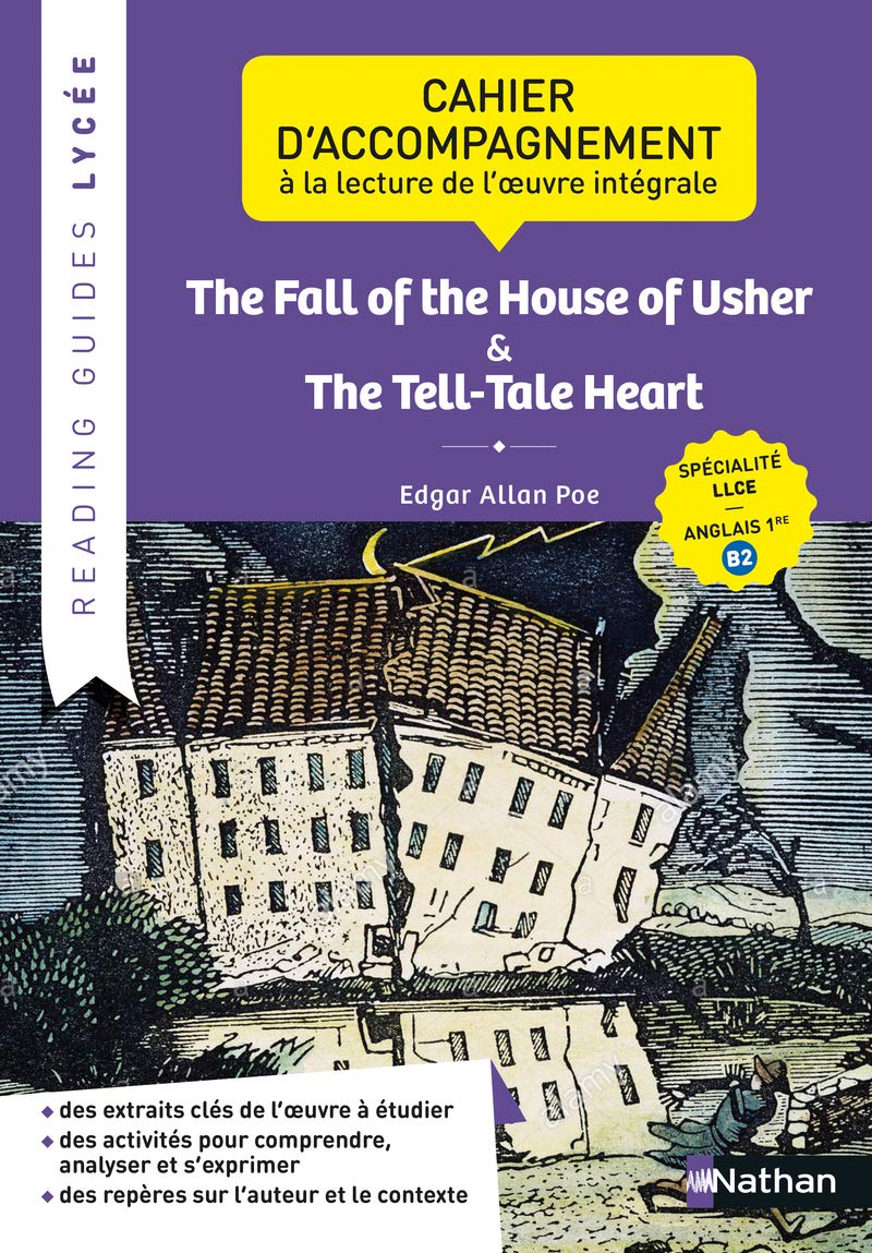 The Fall of House of Usher & The Tell-Tale Heart: Reading Guides Lycee