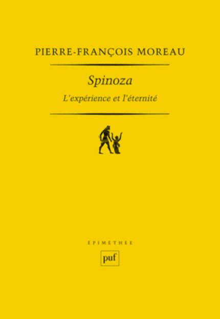 Spinoza: L'experience et l'eternite
