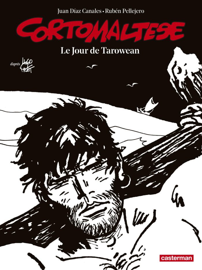 Corto Maltese: Le jour de Tarowean Corto Maltese: Le jour de Tarowean