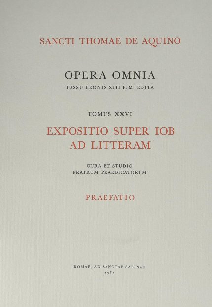 Opera Omnia, tomus XXVI : Expositio super Iob ad litteram