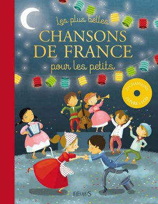 Les plus belles chansons de France pour les petits + CD audio MP3