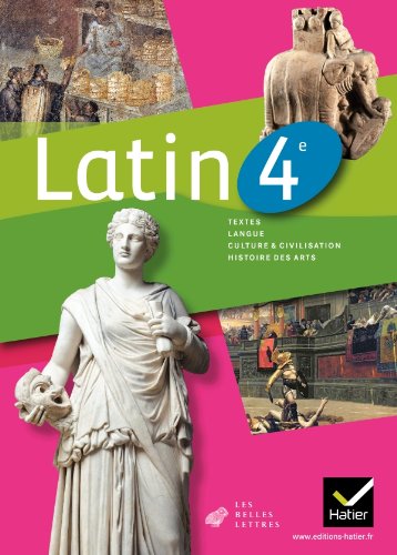 Latin 4e Textes,Langue,Culture & Civilisation,Histoire des Arts