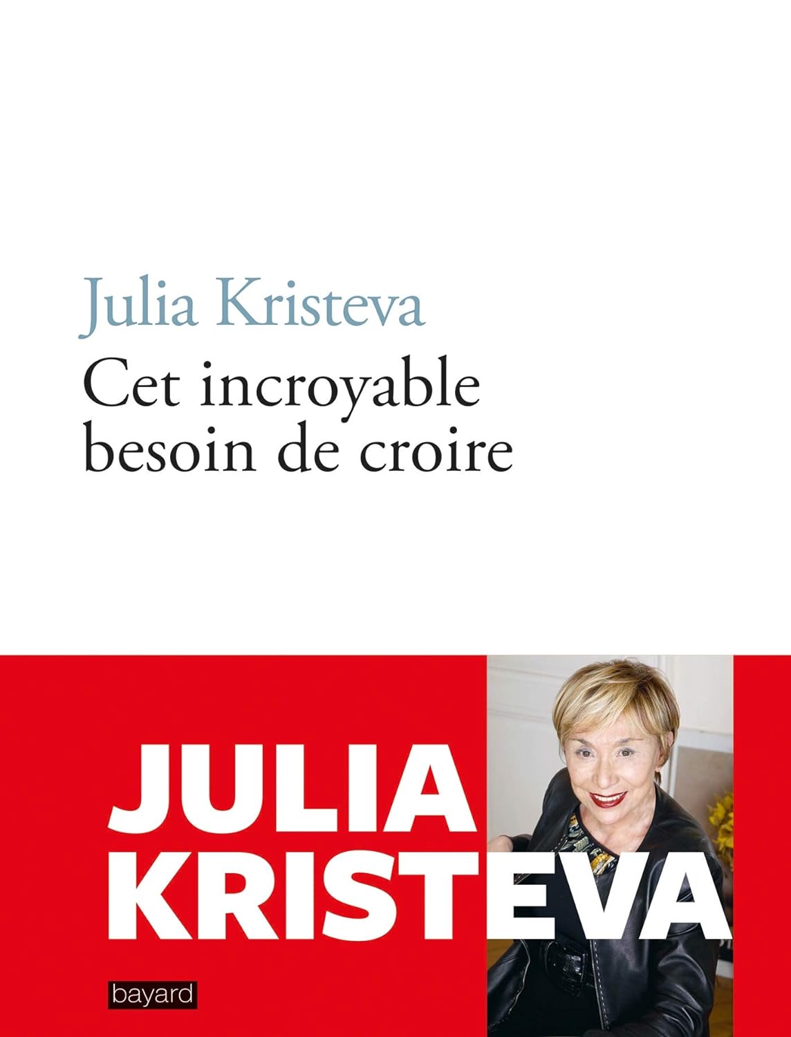 Cet incroyable desir de croire