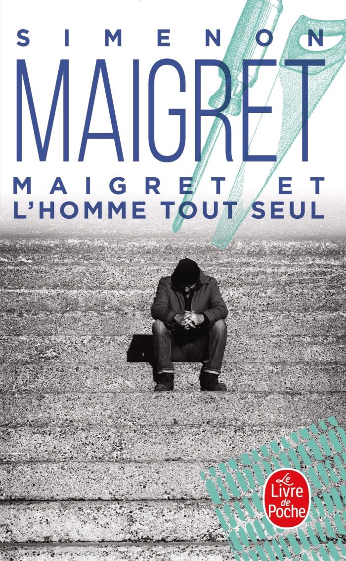 Maigret et l'homme tout seul Maigret et l'homme tout seul