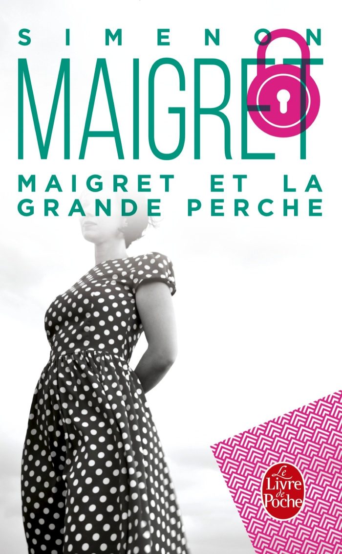 Maigret et La Grande Perche Maigret et La Grande Perche