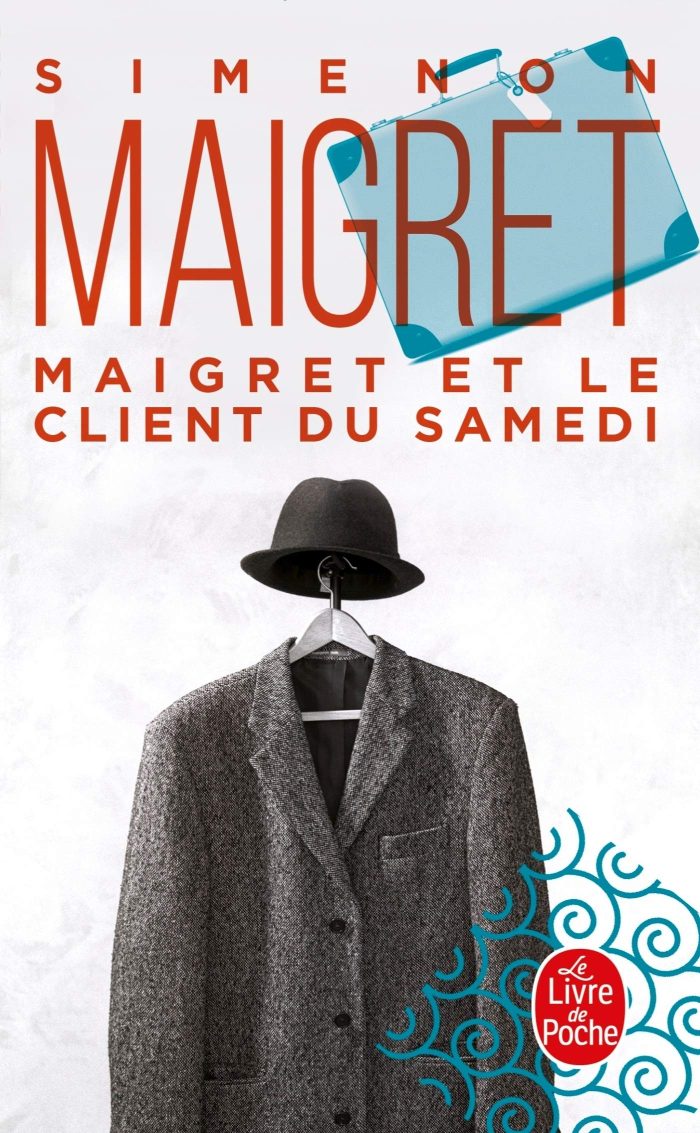 Maigret et le client du Samedi Maigret et le client du Samedi