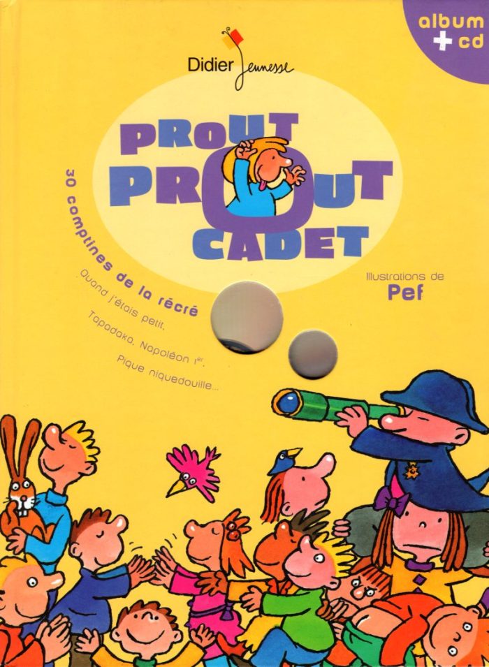 Prout prout cadet. 30 comptines de la recre, avec CD Prout prout cadet. 30 comptines de la recre, avec CD