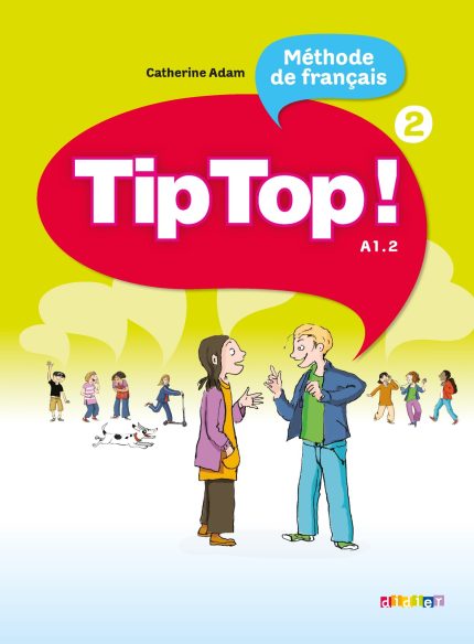 Tip Top! 2 Livre de l' Eleve