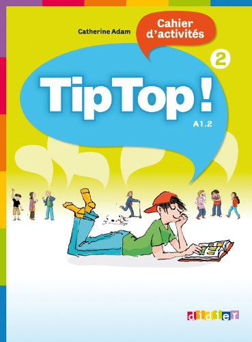 Tip Top! 2 Cahier d'Activites