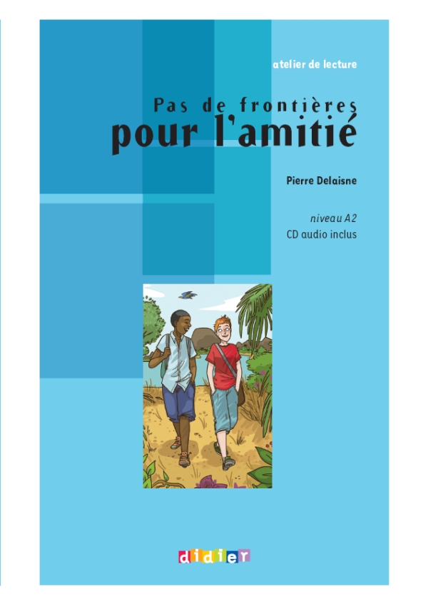 Pas de frontiere pour l'amitie - Livre + CD