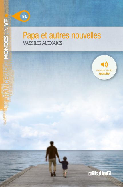 Papa Et Autres Nouvelles + Version Audio gratuite