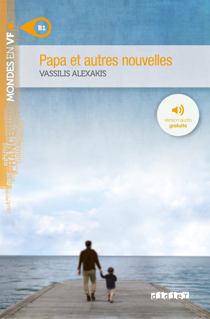 Papa Et Autres Nouvelles + Version Audio gratuite Papa Et Autres Nouvelles + Version Audio gratuite