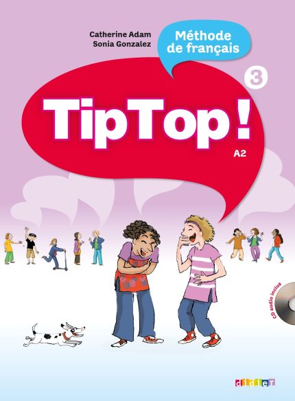 Tip Top! 3 Livre de l' Eleve