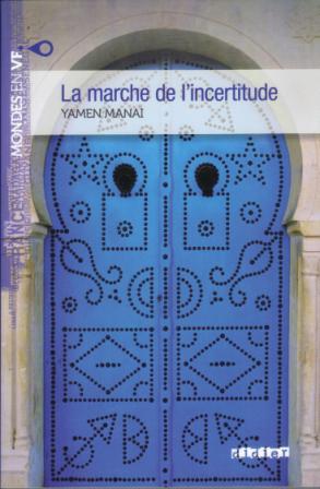 La Marche De L'incertitude + Version Audio gratuite