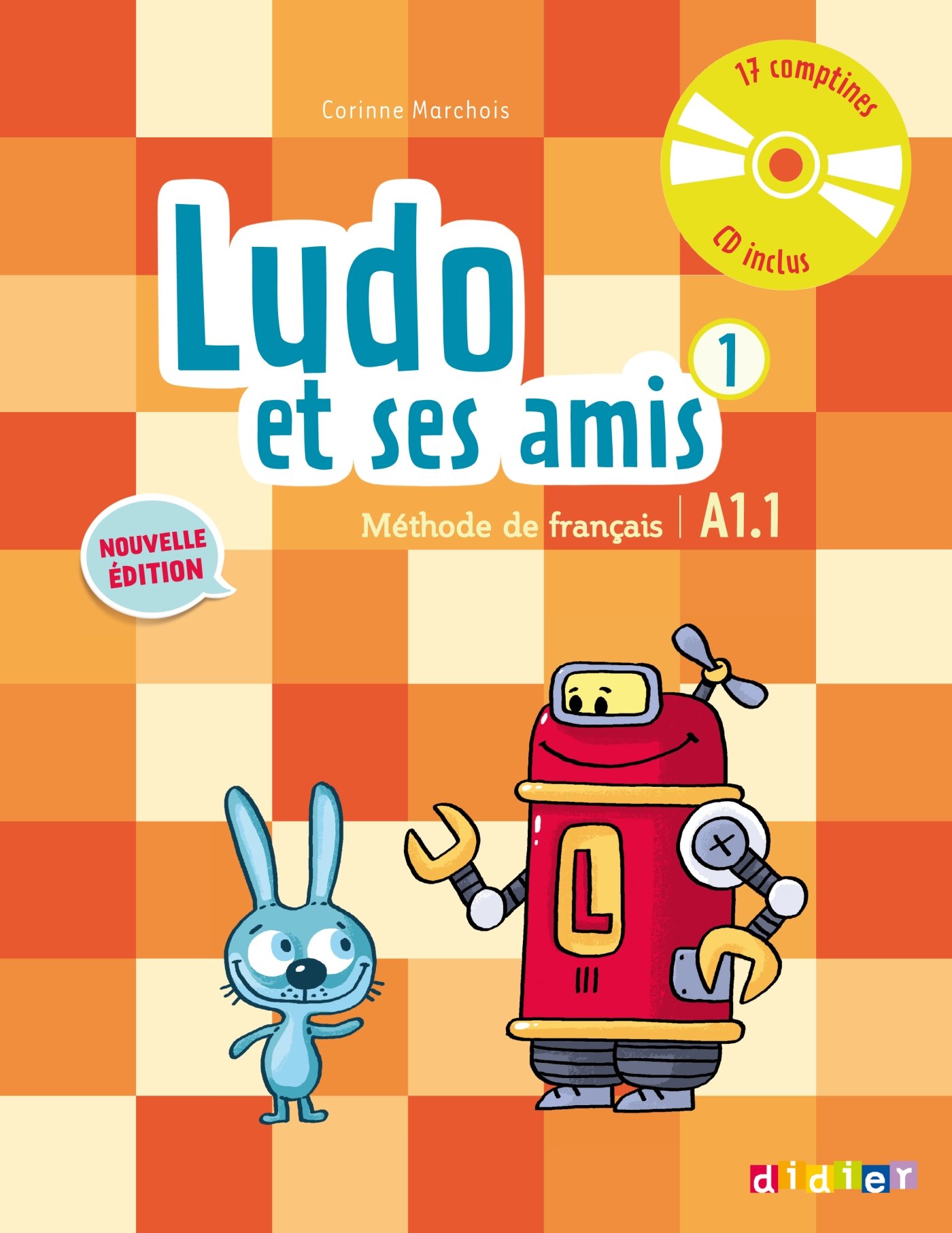 Ludo et ses amis Methode de Francais 1 A1.1 + CD