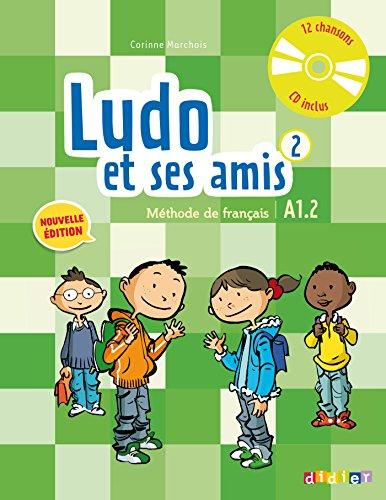 Ludo et ses amis Methode de Francais 2 A1.2 + CD