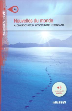 Nouvelles du monde - Niv. A2 - Livre + version audio gratuite