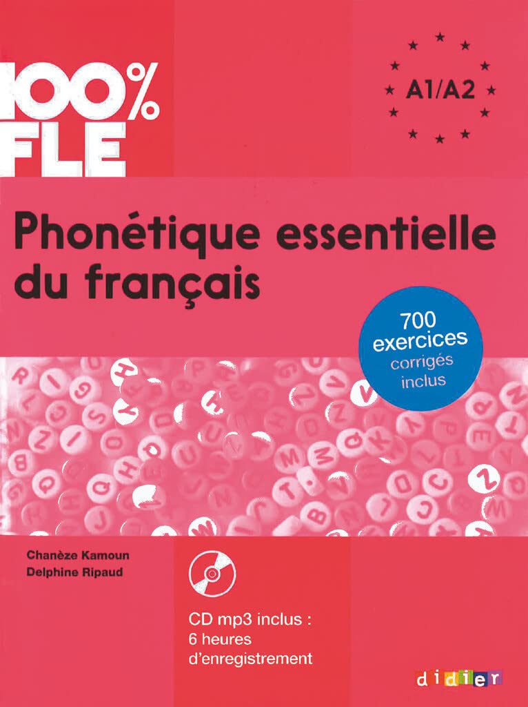 100% FLE Phonetique Essentielle du Francais A1-A2 Livre + CD mp3