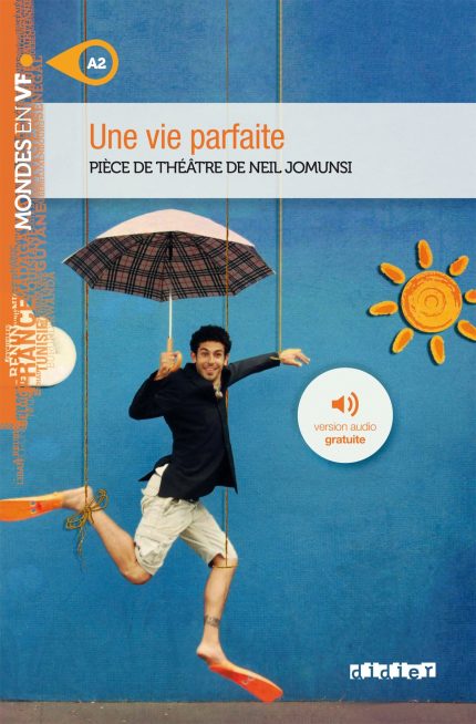Une Vie Parfaite A2 + Version Audio gratuite