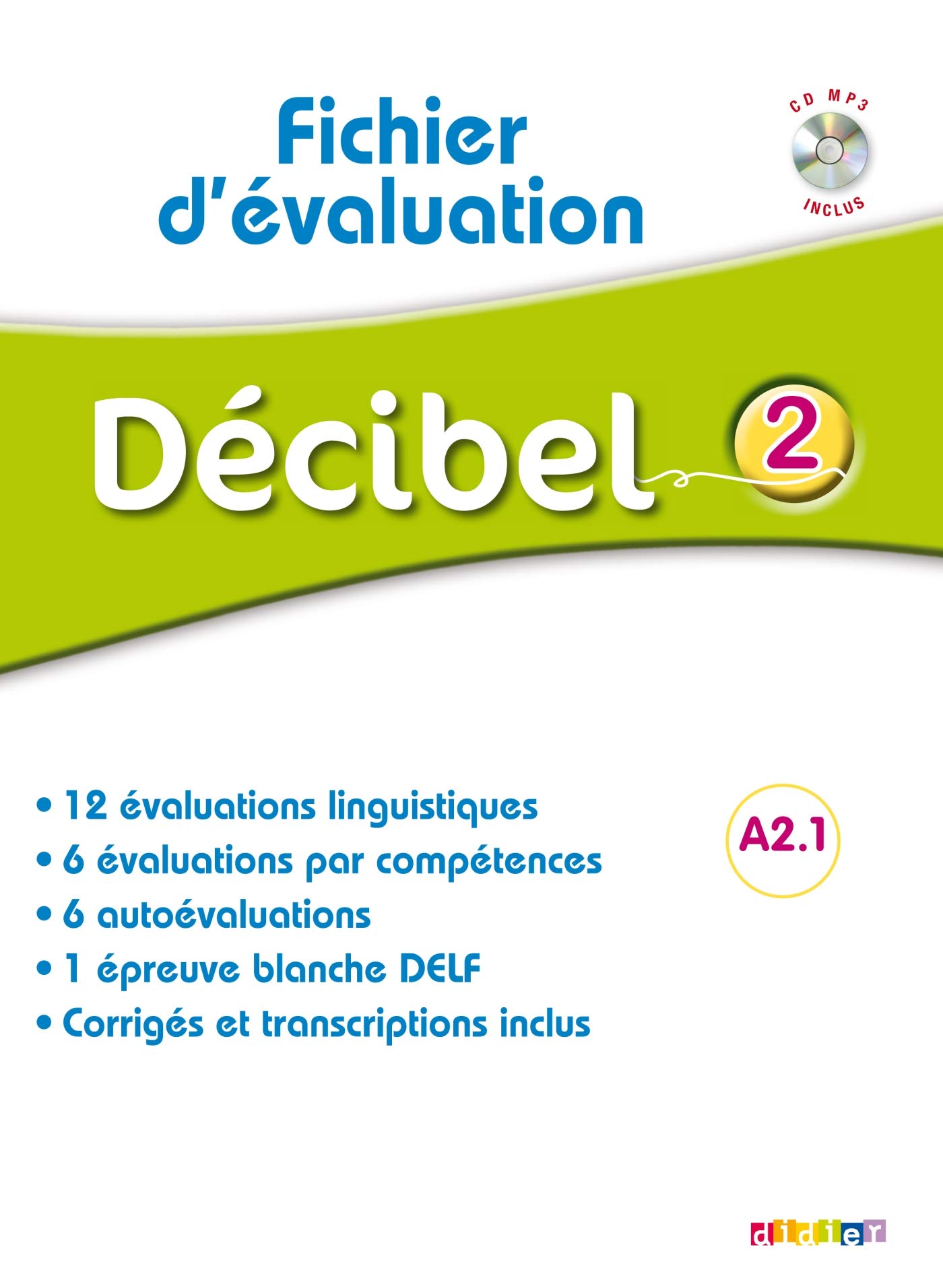 Decibel 2 A2.1  Fichier d' Evaluation + CD mp3
