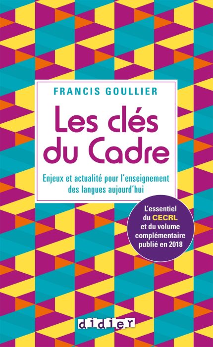 Les cles du Cadre: Enjeux et Actualite pour l' Eseignement