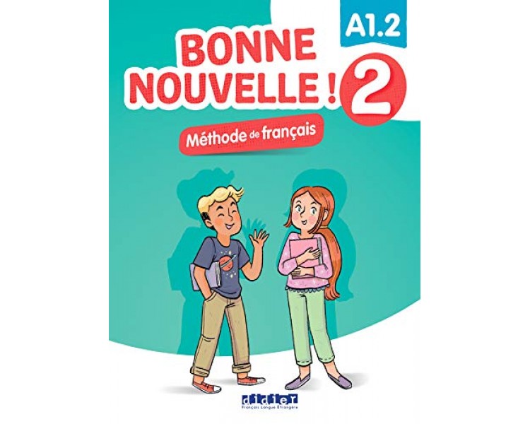 Bonne Nouvelle! 2 A1.2 Methode de francais