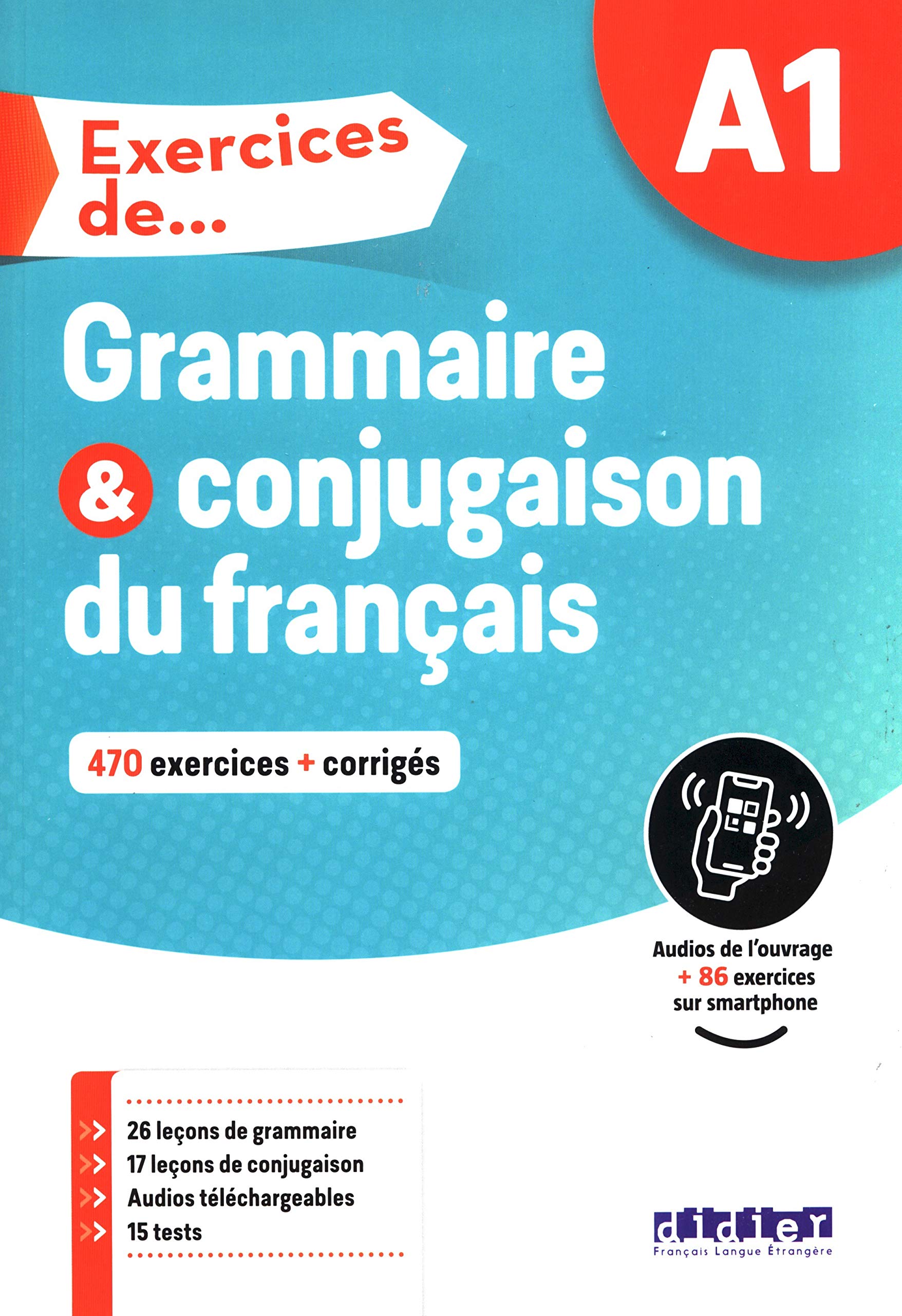 Exercices de Grammaire et Conjugaison du Francais (470 exercices + corriges)