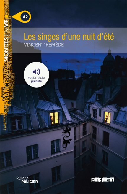 Les singes d une nuit d ete A2 + Version Audio gratuite