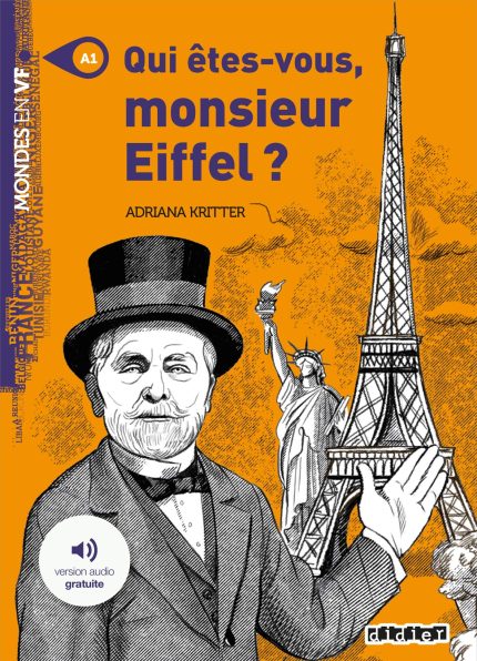 Qui etes-vous Monsieur Eiffel ? A1 + mp3 gratuit