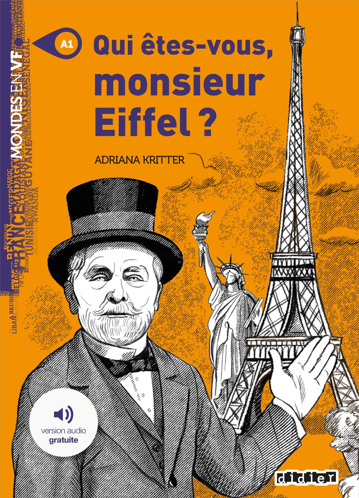 Qui etes-vous Monsieur Eiffel ? A1 + mp3 gratuit