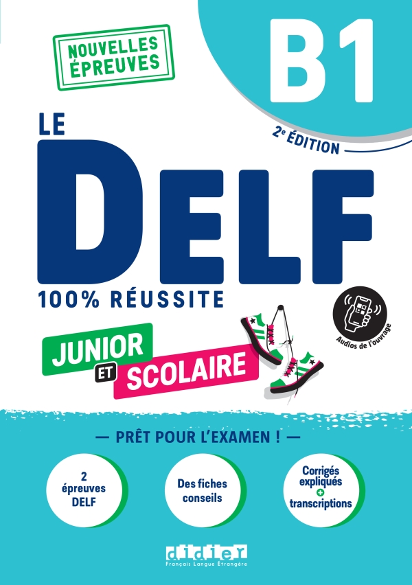 DELF B1 100% reussite scolaire et junior – edition 2022-2023 – Livre + didierfle.app