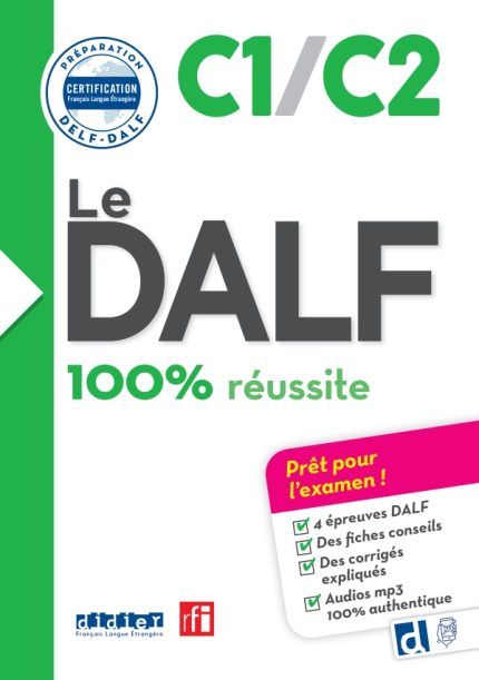 Le DALF C1/C2 100% reussite Livre + didierfle.app