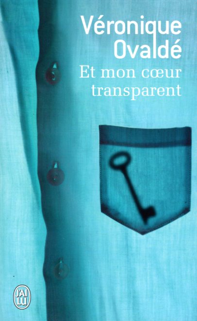 Et mon coeur transparent