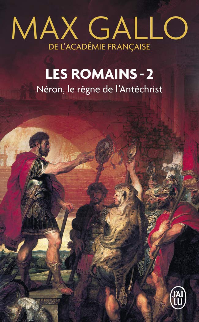 Les Romains 2 Neron le Regne de l' Antechrist