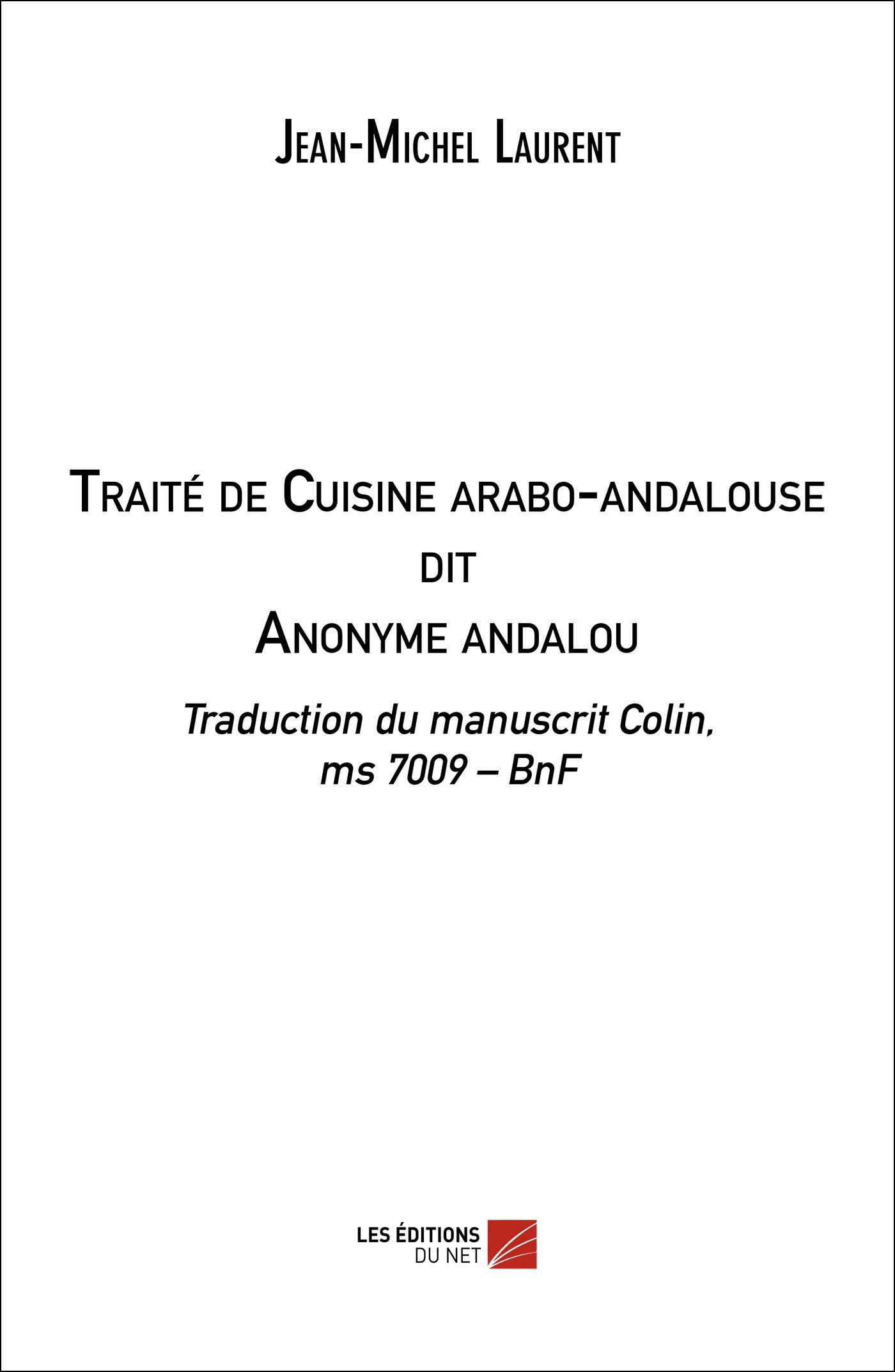 Traite de Cuisine Arabo-andalouse dit Anonyme Andalou
