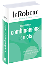 Dictionnaire de combinaisons de mots ( Collectif)