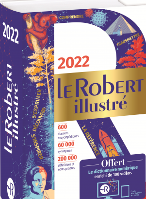 Dictionnaire Le Robert illustre 2022 et son dictionnaire en ligne