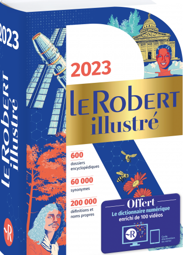 Dictionnaire Le Robert illustre 2023 et son dictionnaire en ligne