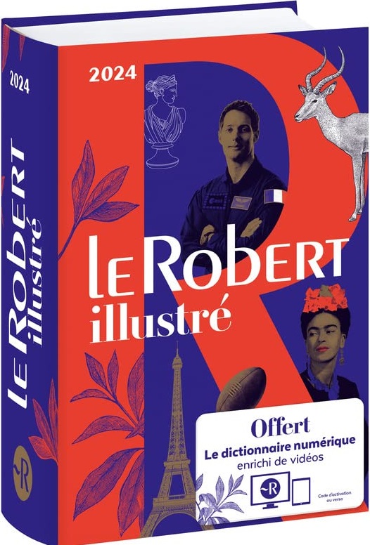 Dictionnaire Le Robert illustre 2024 et son dictionnaire en ligne