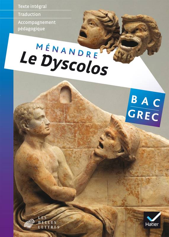 Menandre, Le Dyscolos Livre de l'eleve Grec Tle ed. 2017