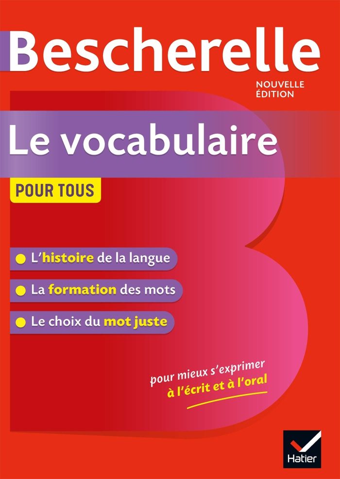 Bescherelle Vocabulaire pour tous Nouvelle Edition Bescherelle Vocabulaire pour tous Nouvelle Edition