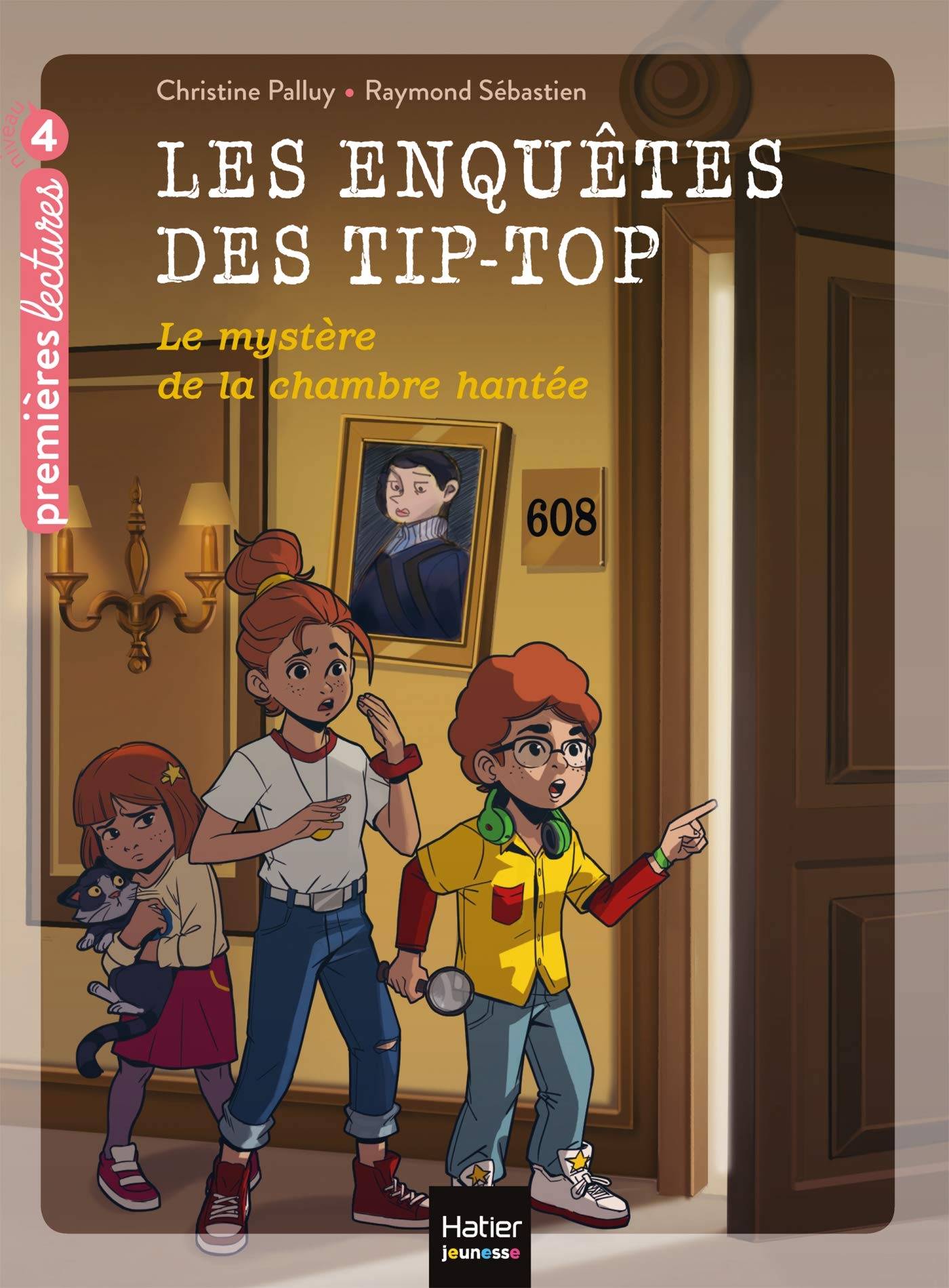 Les enquetes des Tip Top - Le mystere de la chambre hantee