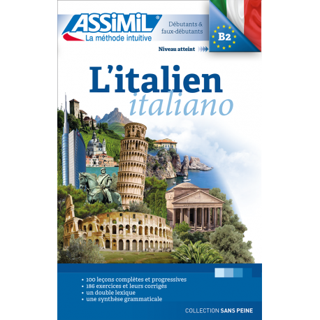 L' Italien sans peine Langue maternelle : FRANCAIS Langue etudiee : ITALIEN